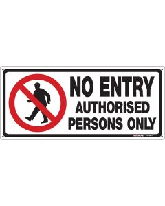 No Entry Authorised Persons Only Sign