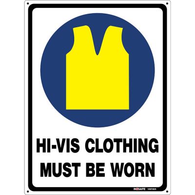 Hi-Vis Clothing Must Be Worn Sign