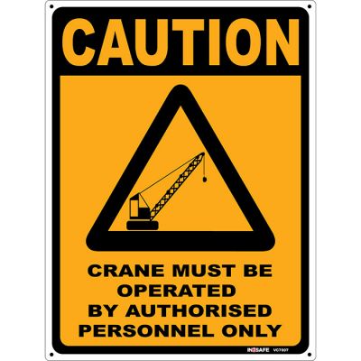 Caution Crane Must Be Operated Sign