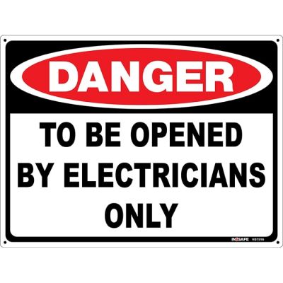Danger To Be Opened By Electrician Sign
