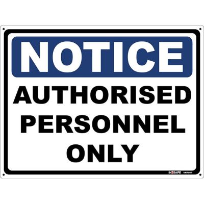 Notice Authorised Personnel Only Sign