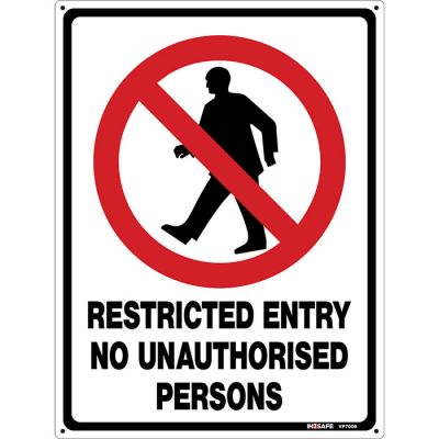 Restricted Entry No Unauthorised Persons Sign