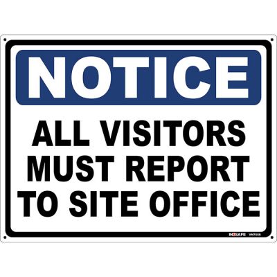 Notice All Visitors Report To Site Office Sign