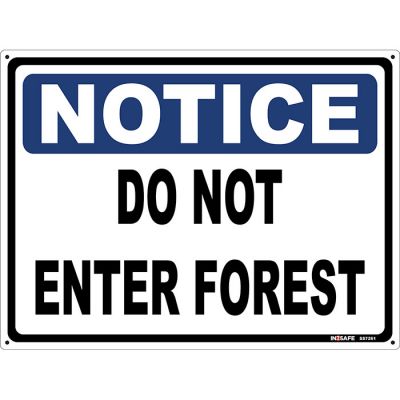 Notice Do Not Enter Forest Sign