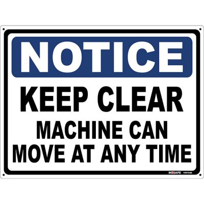 Notice - Keep Clear Machinery Can Move At Any Time