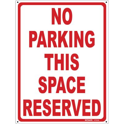 NO Parking This Space Reserved