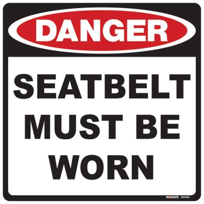 Danger Seat Belt Must Be Worn
