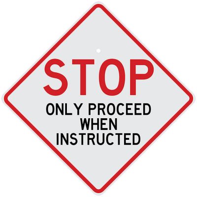 STOP Only Proceed When Instructed White Reflective