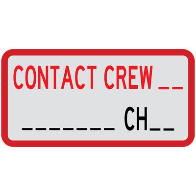 Contact Crew _ _ CH _ _ Sign - White Reflective