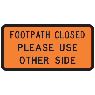 TW-31 Footpath Closed Please Use Other Side
